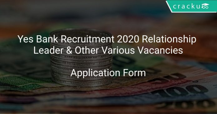 Yes Bank Recruitment 2020 Relationship Leader & Other Various Vacancies