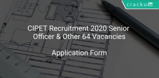 CIPET Recruitment 2020 Senior Officer & Other 64 Vacancies