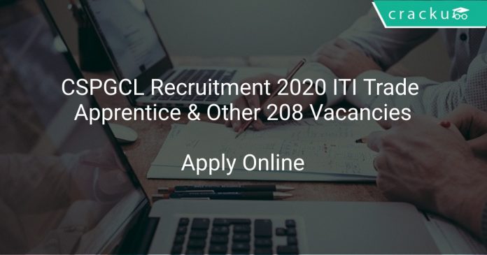 CSPGCL Recruitment 2020 ITI Trade Apprentice & Other 208 Vacancies