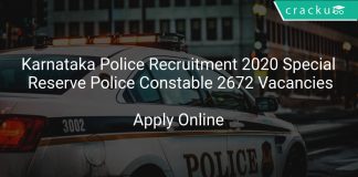 Karnataka Police Recruitment 2020 Special Reserve Police Constable 2672 Vacancies