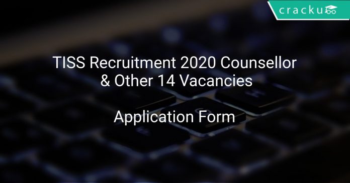 TISS Recruitment 2020 Counsellor & Other 14 Vacancies