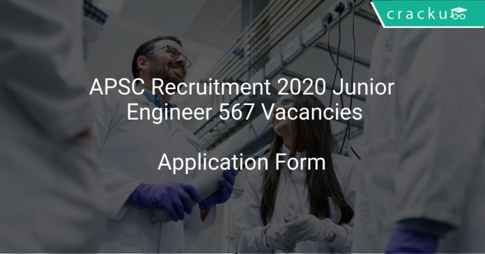 APSC Recruitment 2020 Junior Engineer 567 Vacancies