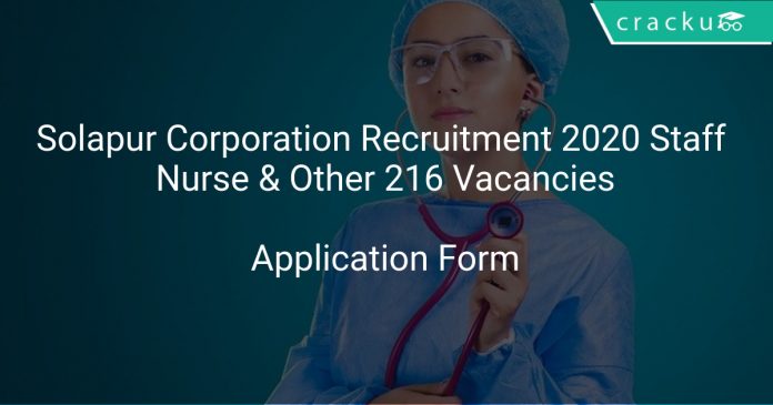 Solapur Corporation Recruitment 2020 Staff Nurse & Other 216 Vacancies