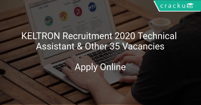 KELTRON Recruitment 2020 Technical Assistant & Other 35 Vacancies
