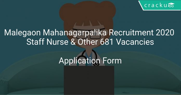 Malegaon Mahanagarpalika Recruitment 2020 Staff Nurse & Other 681 Vacancies