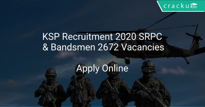 KSP Recruitment 2020 SRPC & Bandsmen 2672 Vacancies