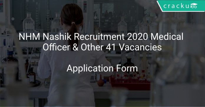 NHM Nashik Recruitment 2020 Medical Officer & Other 41 Vacancies