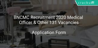 BNCMC Recruitment 2020 Medical Officer & Other 131 Vacancies