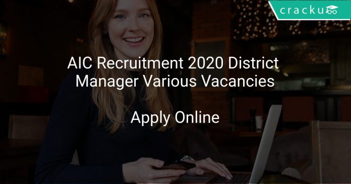 AIC Recruitment 2020 District Manager Various Vacancies