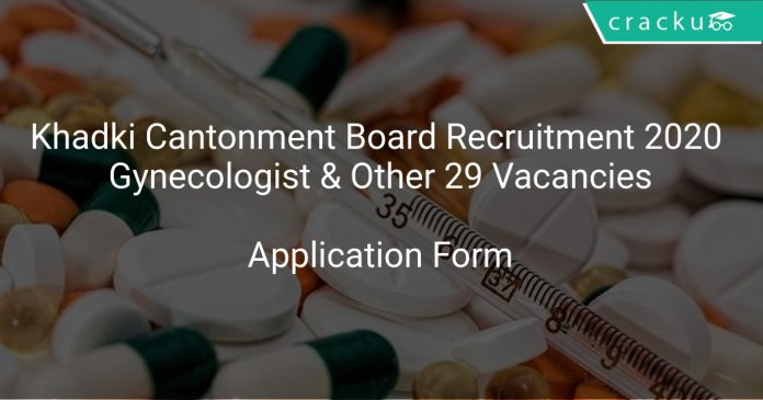 Khadki Cantonment Board Recruitment 2020 Gynecologist & Other 29 Vacancies