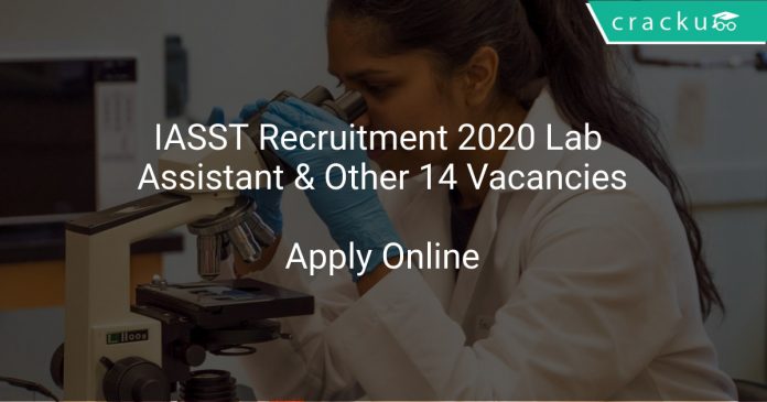 IASST Recruitment 2020 Lab Assistant & Other 14 Vacancies