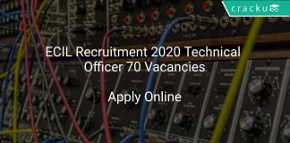 ECIL Recruitment 2020 Technical Officer 70 Vacancies