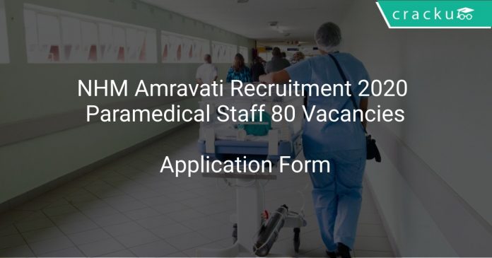 NHM Amravati Recruitment 2020 Paramedical Staff 80 Vacancies