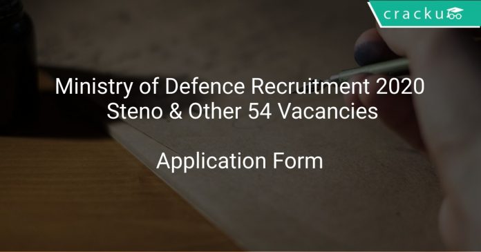 Ministry of Defence Recruitment 2020 Steno & Other 54 Vacancies