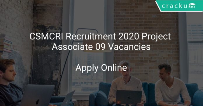 CSMCRI Recruitment 2020 Project Associate 09 Vacancies