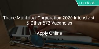 Thane Municipal Corporation 2020 Intensivist & Other 572 Vacancies