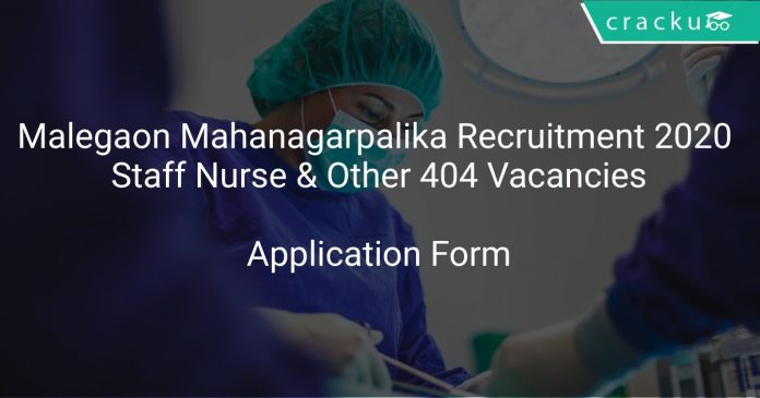 Malegaon Mahanagarpalika Recruitment 2020 Staff Nurse & Other 404 Vacancies