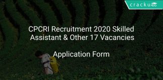 CPCRI Recruitment 2020 Skilled Assistant & Other 17 Vacancies