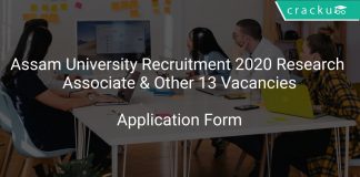 Assam University Recruitment 2020 Research Associate & Other 13 Vacancies