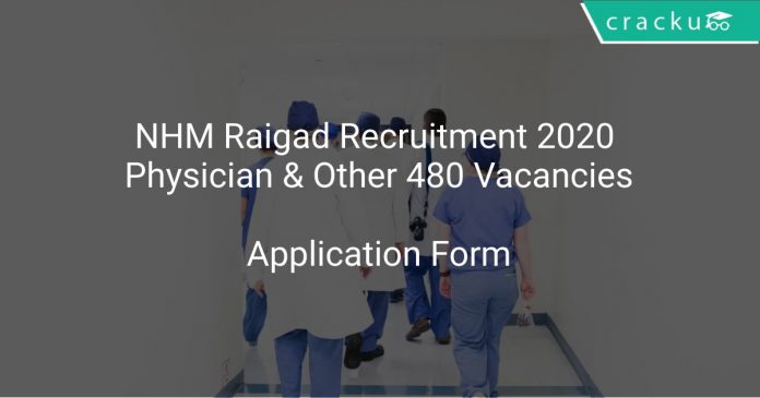 NHM Raigad Recruitment 2020 Physician & Other 480 Vacancies