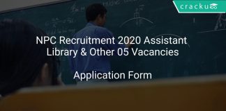 NPC Recruitment 2020 Assistant Library & Other 05 Vacancies