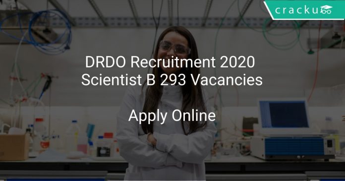 DRDO Recruitment 2020 Scientist B 293 Vacancies