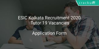 ESIC Kolkata Recruitment 2020 Tutor 19 Vacancies
