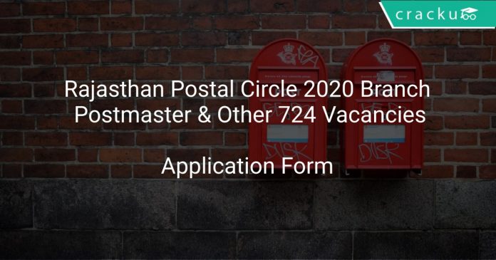 Rajasthan Postal Circle Recruitment 2020 Branch Postmaster & Other 724 Vacancies