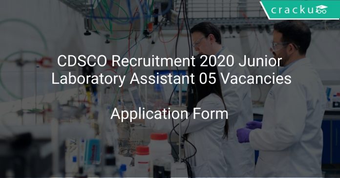 CDSCO Recruitment 2020 Junior Laboratory Assistant 05 Vacancies