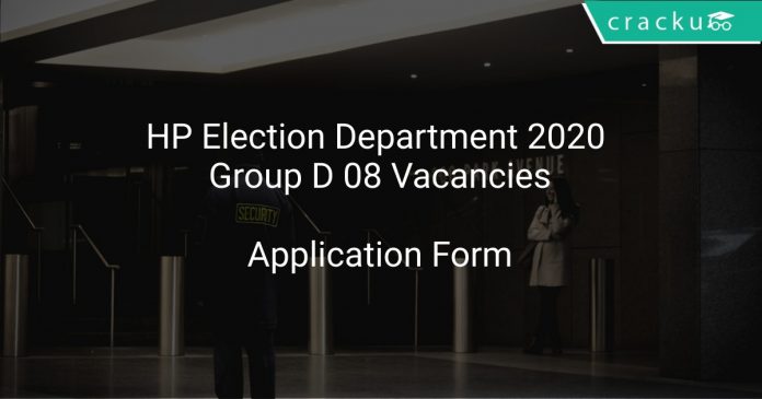 HP Election Department 2020 Group D 08 Vacancies