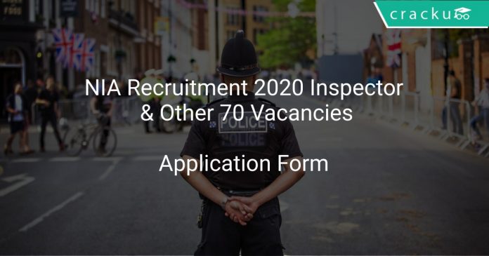 NIA Recruitment 2020 Inspector & Other 70 Vacancies