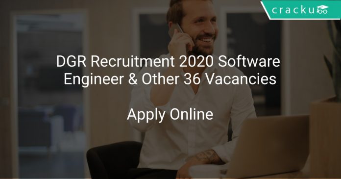 DGR Recruitment 2020 Software Engineer & Other 36 Vacancies