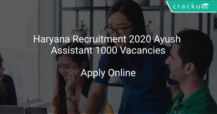 Haryana Recruitment 2020 Ayush Assistant 1000 Vacancies