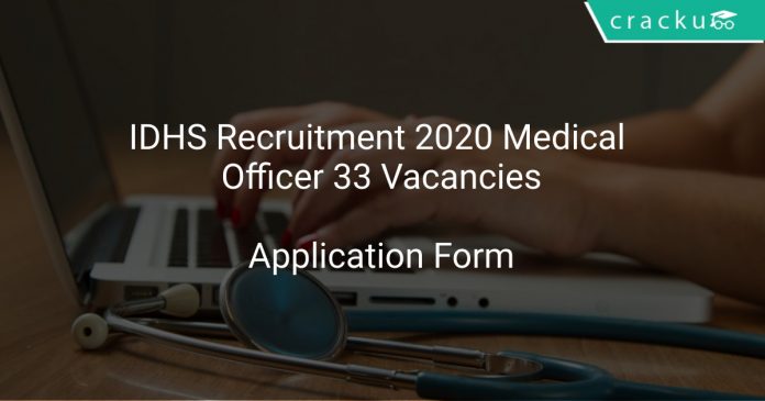 IDHS Recruitment 2020 Medical Officer 33 Vacancies