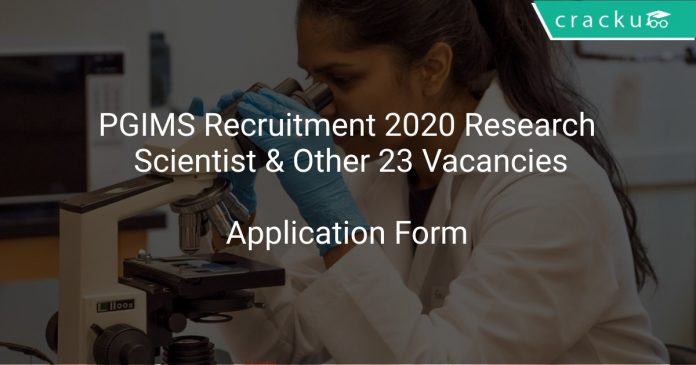 PGIMS Recruitment 2020 Research Scientist & Other 23 Vacancies