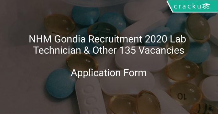 NHM Gondia Recruitment 2020 Lab Technician & Other 135 Vacancies