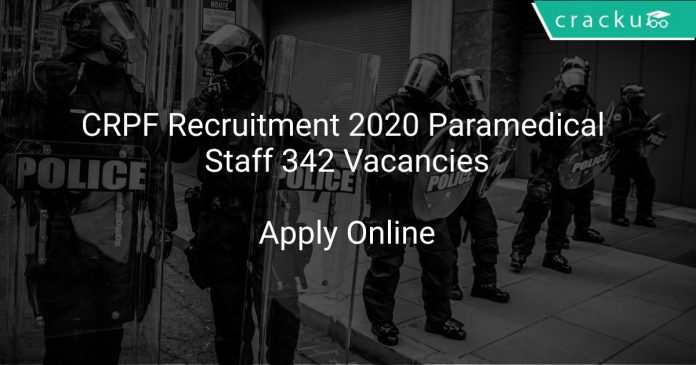 CRPF Recruitment 2020 Paramedical Staff 342 Vacancies