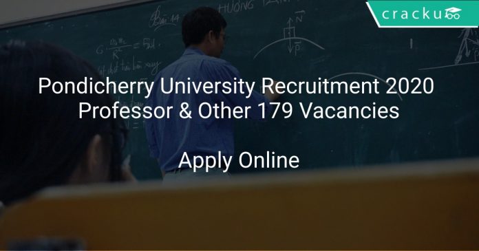 Pondicherry University Recruitment 2020 Professor & Other 179 Vacancies