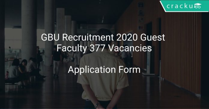 GBU Recruitment 2020 Guest Faculty 377 Vacancies