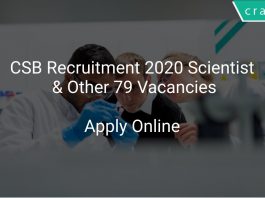 CSB Recruitment 2020 Scientist & Other 79 Vacancies