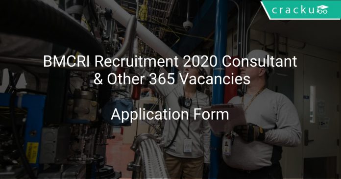 BMCRI Recruitment 2020 Consultant & Other 365 Vacancies