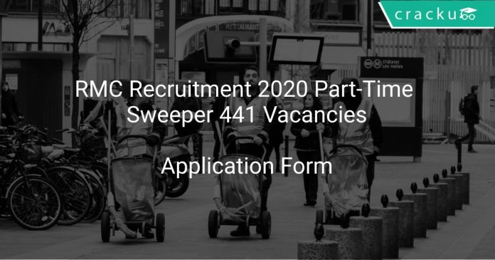 RMC Recruitment 2020 Part-Time Sweeper 441 Vacancies