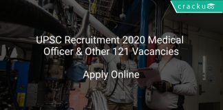 UPSC Recruitment 2020 Medical Officer & Other 121 Vacancies