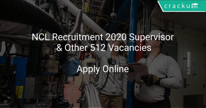NCL Recruitment 2020 Supervisor & Other 512 Vacancies