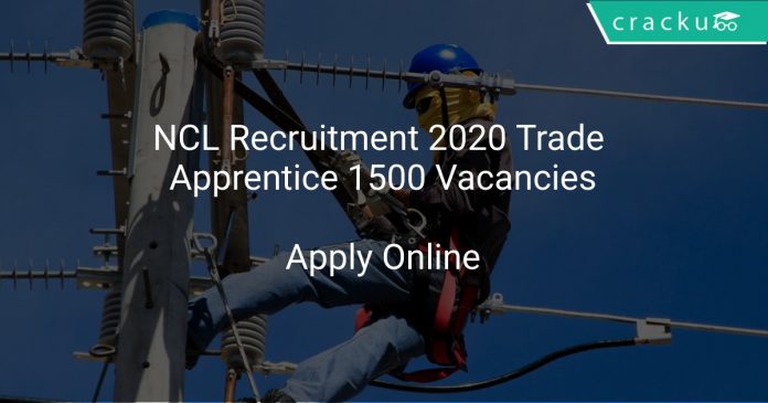 NCL Recruitment 2020 Trade Apprentice 1500 Vacancies