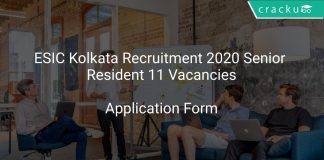 ESIC Kolkata Recruitment 2020 Senior Resident 11 Vacancies