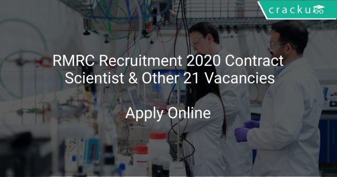 RMRC Recruitment 2020 Contract Scientist & Other 21 Vacancies