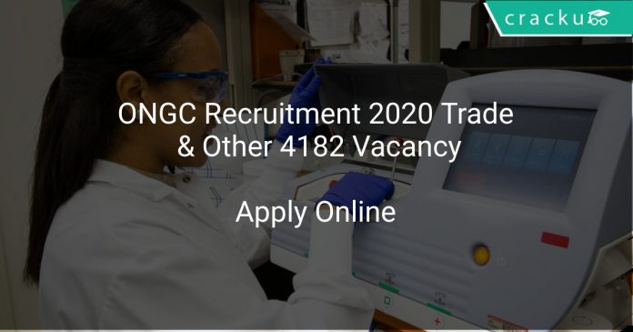 ONGC Recruitment 2020 Trade & Other 4182 Vacancy