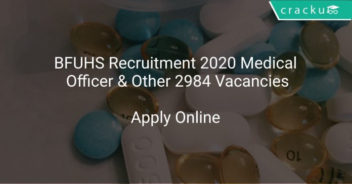 BFUHS Recruitment 2020 Medical Officer & Other 2984 VacanciesBFUHS Recruitment 2020 Medical Officer & Other 2984 Vacancies