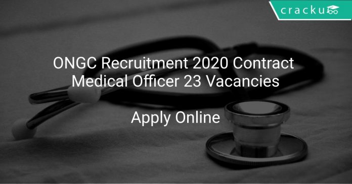 ONGC Recruitment 2020 Contract Medical Officer 23 Vacancies